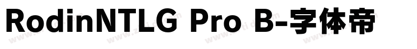 RodinNTLG Pro B字体转换